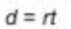 d equals r t