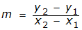 m equals the fraction, with numerator y subscript 2 minus y subscript 1 and denominator x subscript 2 minus x subscript 1