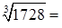 Cube root of one thousand seven hundred twenty eight equals